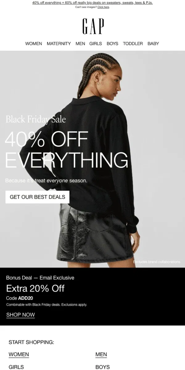 Email from GAP. Shop ASAP 🖤 40% off every single thing 🖤 MORE DEALS @ 60% OFF