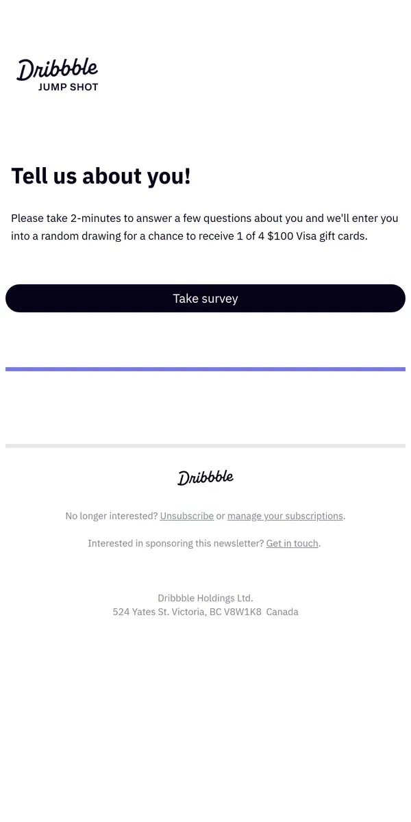 Email from Dribbble. Got 2-minutes to tell us about yourself?