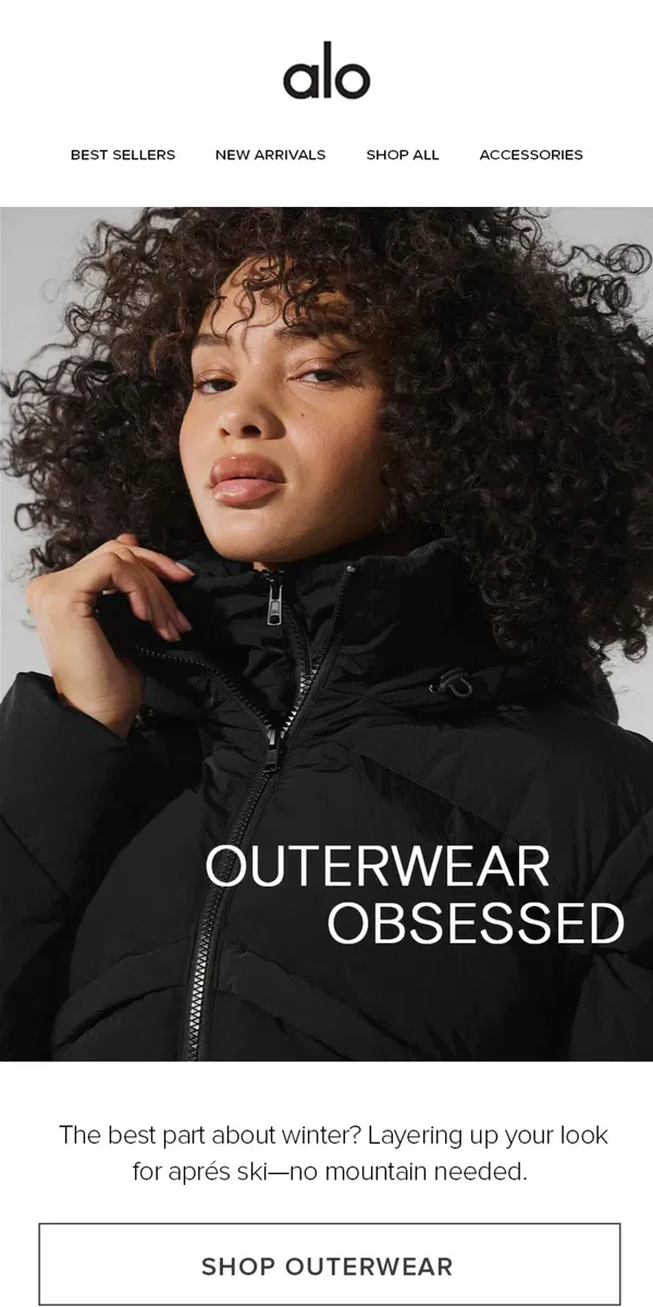 Email from Alo Yoga. Outerwear obsessed?