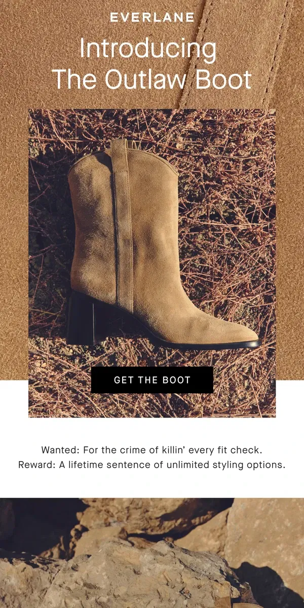 Email from Everlane. Introducing: The Outlaw Boot