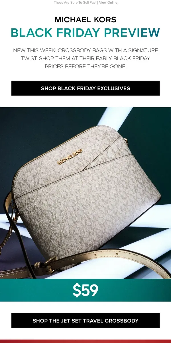 Email from Michael Kors. Black Friday Preview: Crossbodies From $59