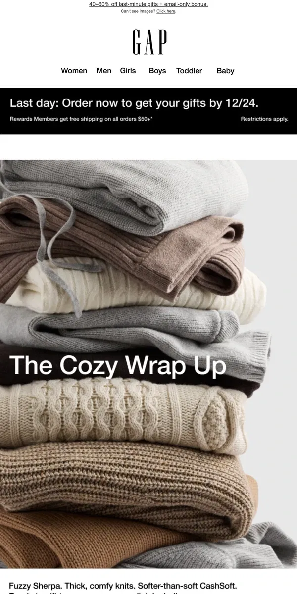 Email from GAP. FEEL THE WARMTH + shop today to gift on time