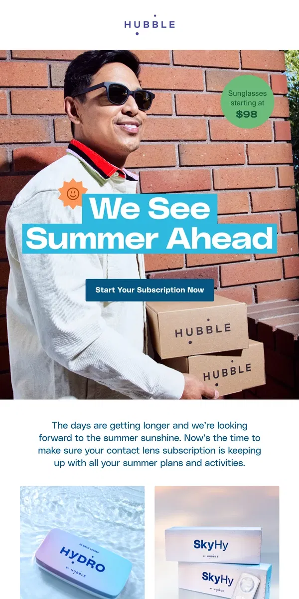 Email from Hubble Contacts. Here Comes the Sun — Start your Subscription Now.