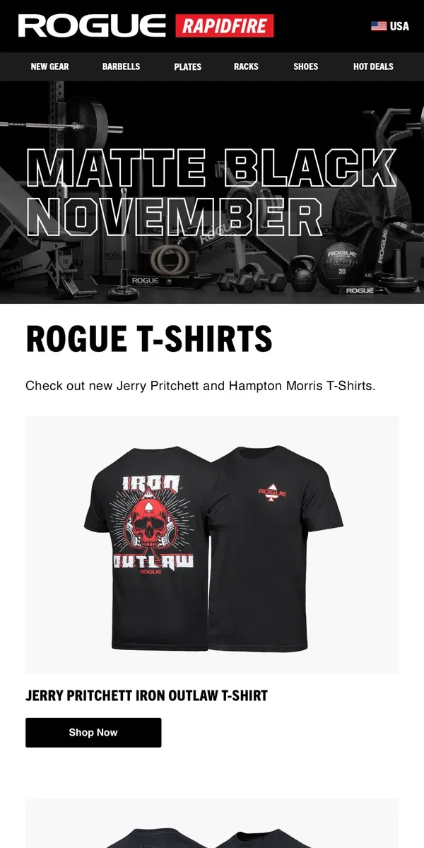 Email from Rogue Fitness. Just Launched: Jerry Pritchett Iron Outlaw T-Shirt﻿, Hampton Morris Rainmaker T-Shirt & GORUCK - Rucker 4.0