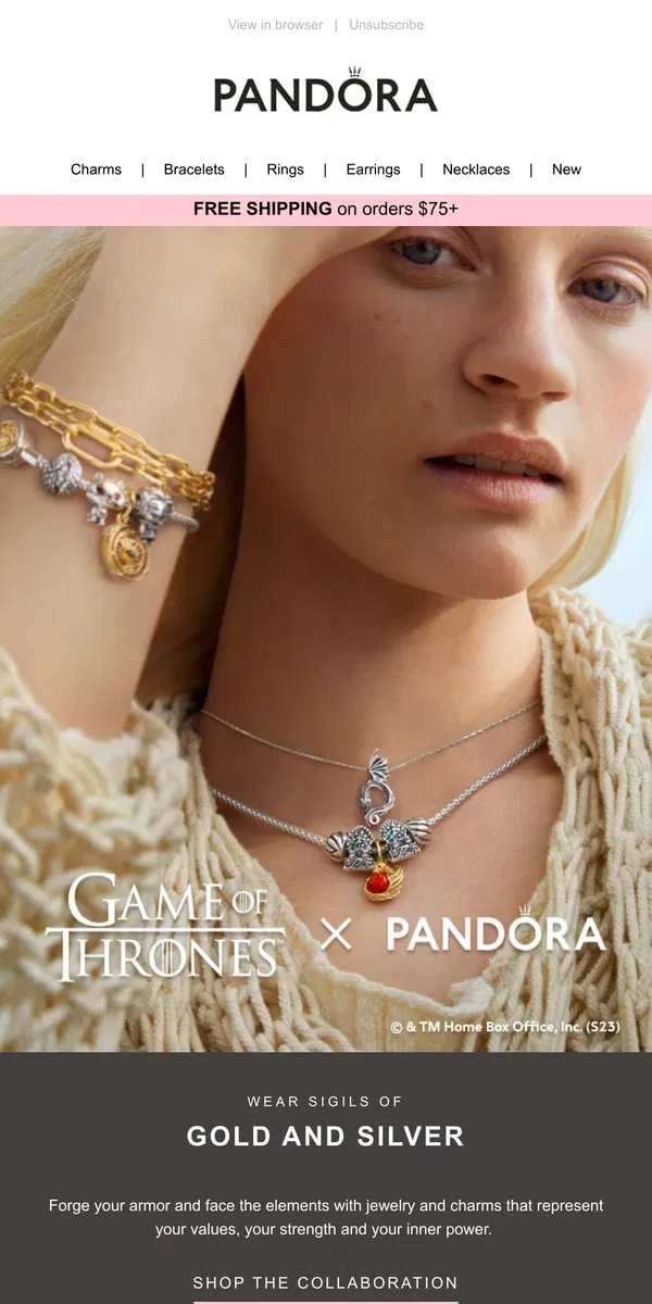 Email from Pandora Jewelry. A wise King's Hand once said…