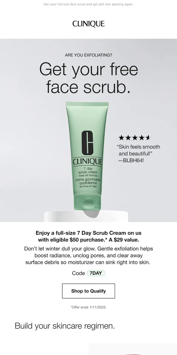 Email from Clinique. What winter skin needs: a free face scrub! With $50 order.