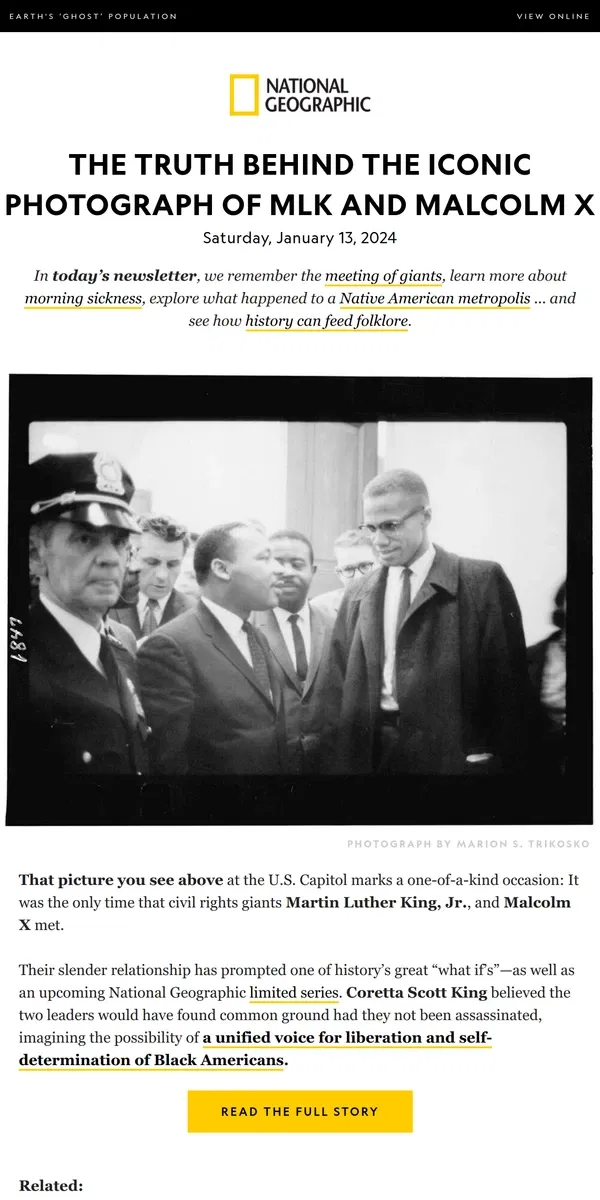 Email from National Geographic. MLK, Malcolm X met just once, but their influence was profound. Plus, Rasputin’s fate; space explosions