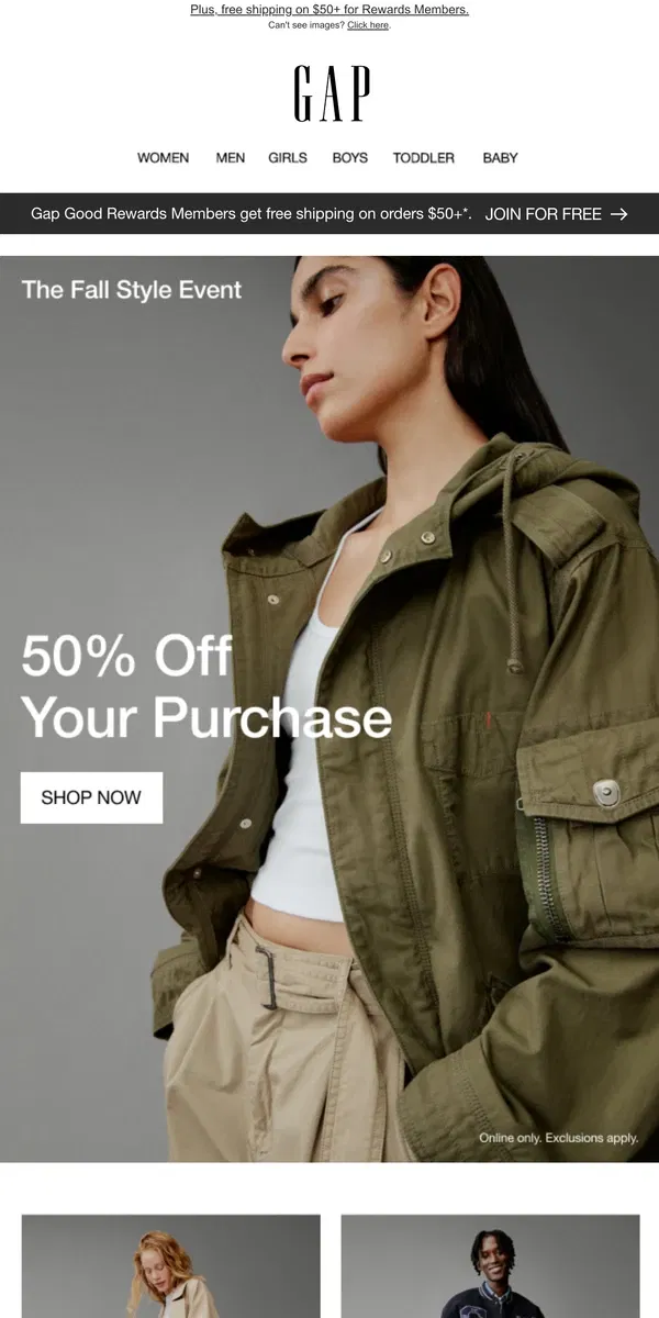 Email from GAP. You're in for 50% off your purchase