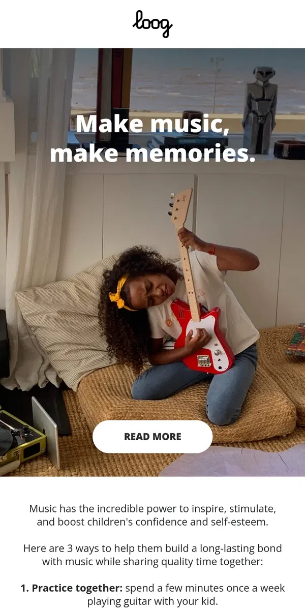 Email from Loog Guitars. Help your kid build a lasting bond with music