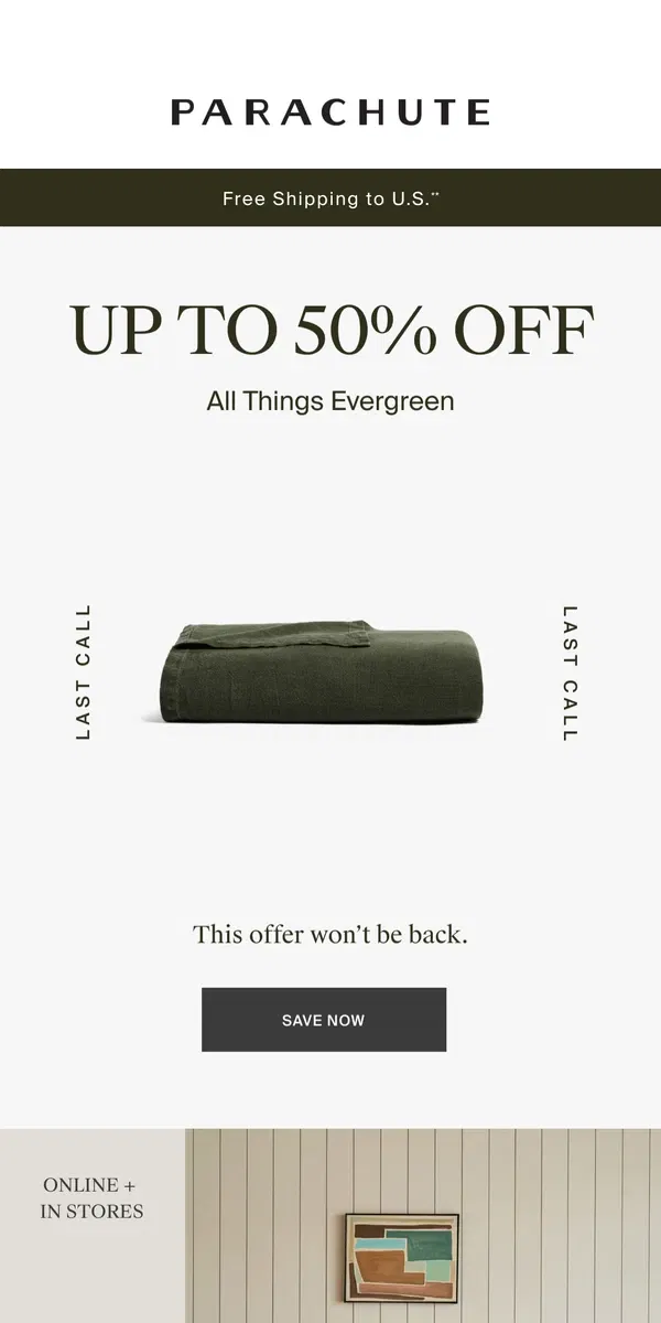 Email from Parachute Home. Only Hours Left: Up To 50% Off Evergreen