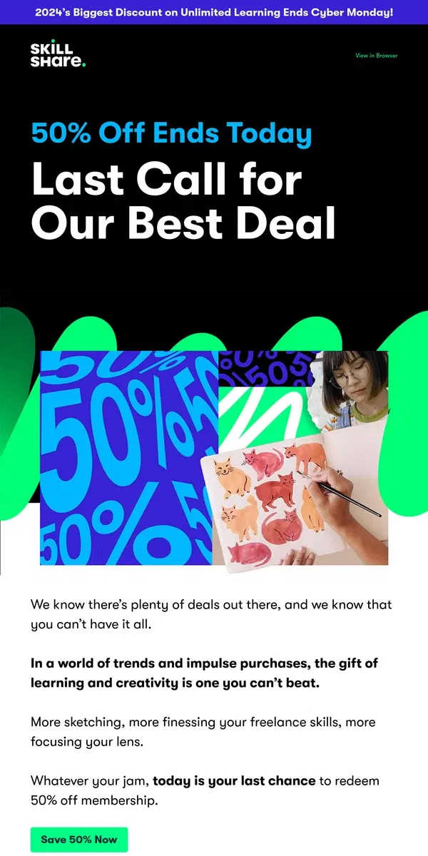 Email from Skillshare. LAST CHANCE to take 50% off