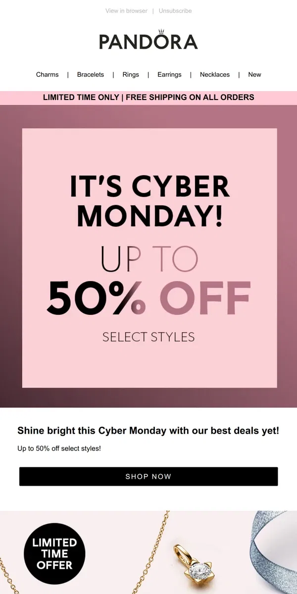 Email from Pandora Jewelry. Cyber Monday is here – now up to 50% select styles