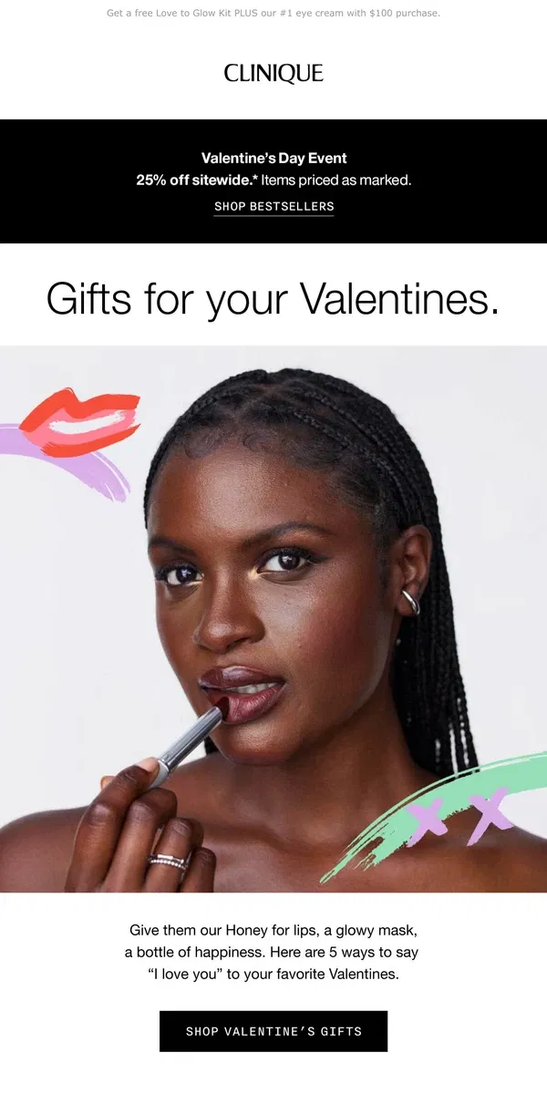 Email from Clinique. 💝 Gifts that say ILY. For you and your Valentines. 25% off today!