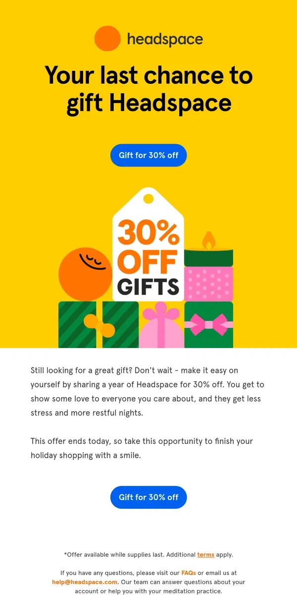 Email from Headspace. 30% off ends today  🎁