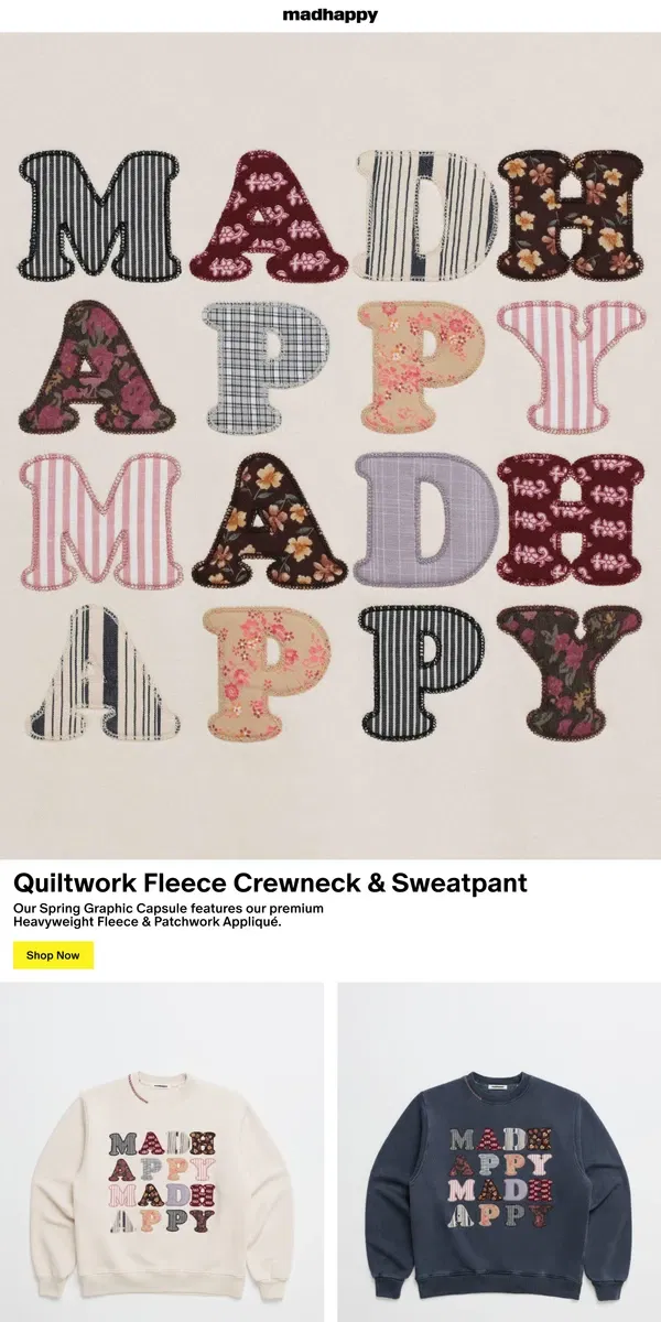 Email from Madhappy. Quiltwork Fleece Crewneck & Sweatpant