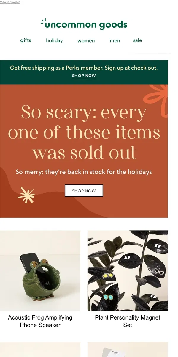 Email from Uncommon Goods. So scary: every one of these items *was* sold out.