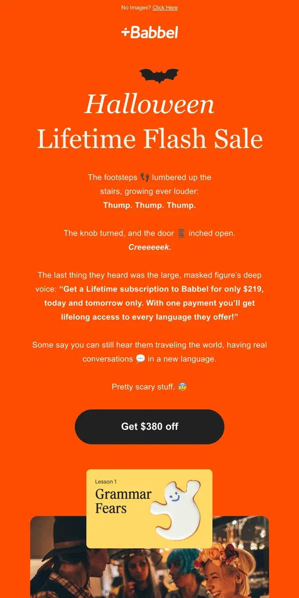 Email from Babbel. 😱👻 Scared of paying full price? Lifetime is $380 off!