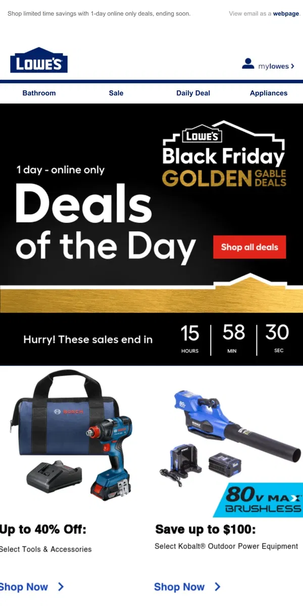 Email from Lowe's. These deals won’t be here tomorrow.