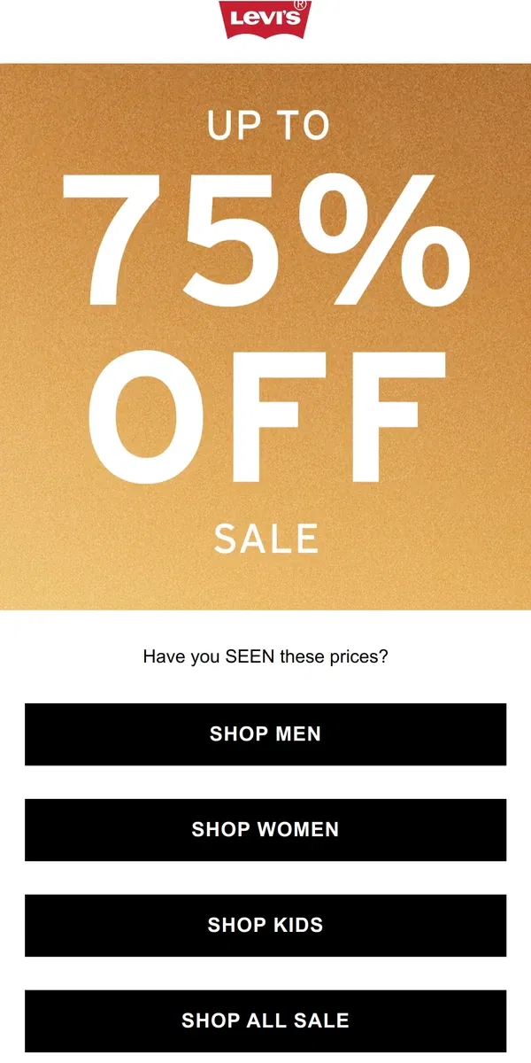 Email from Levi's. PSA: Up to 75% Off Sale ⏳