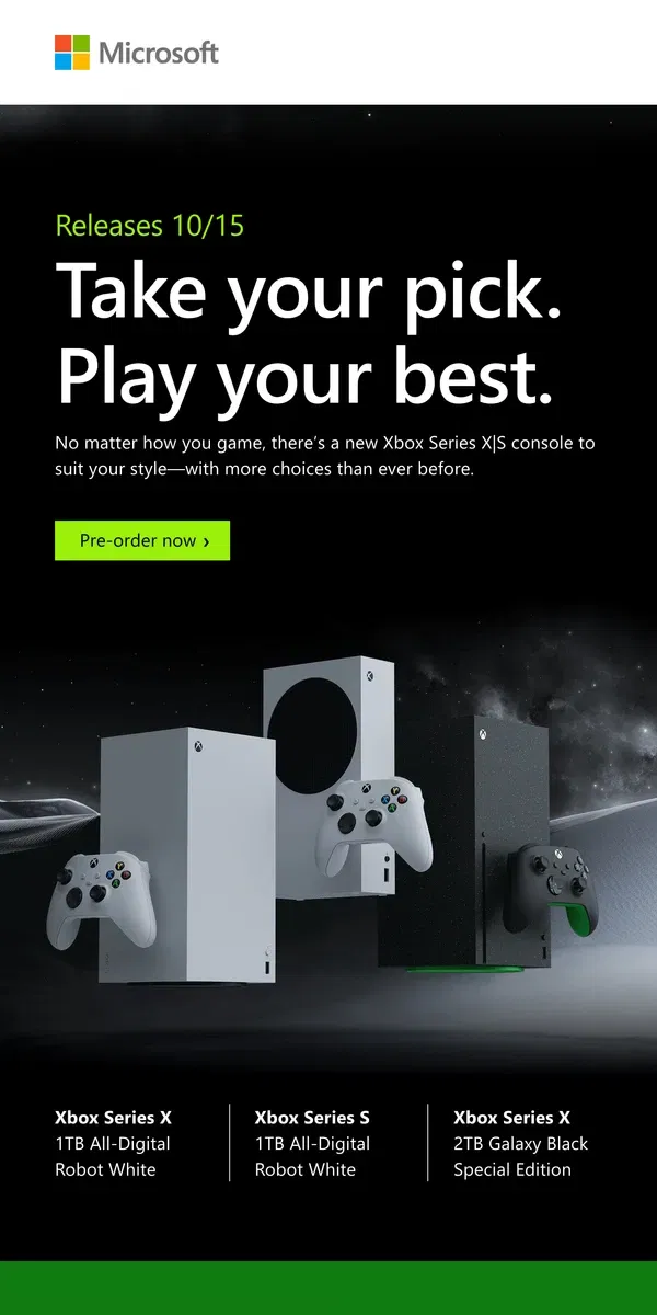 Email from Microsoft Store.      Don’t wait, pre-order new Xbox Series X|S consoles today 