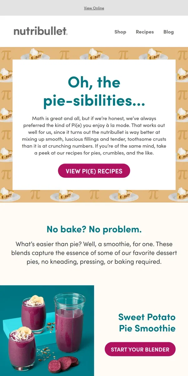 Email from nutribullet. Slice into National Pi(e) Day!