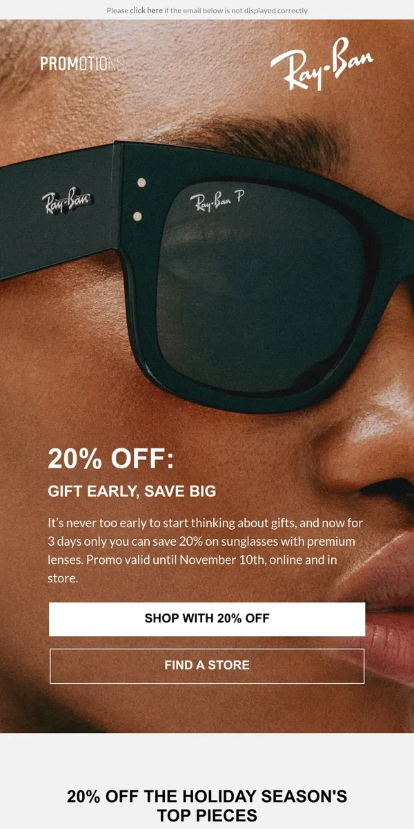 Email from Ray-Ban. Ready for gifting season? Save 20% on selected sunglasses