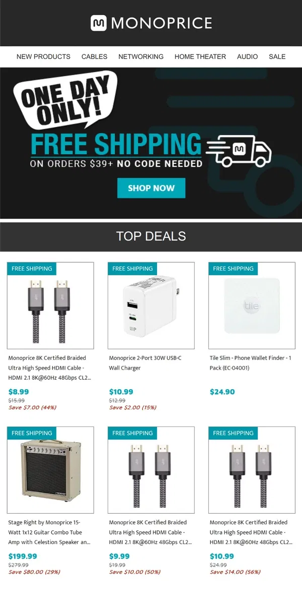 Email from Monoprice. NO CODE NEEDED | Free Shipping on Orders $39+ (Today Only!)