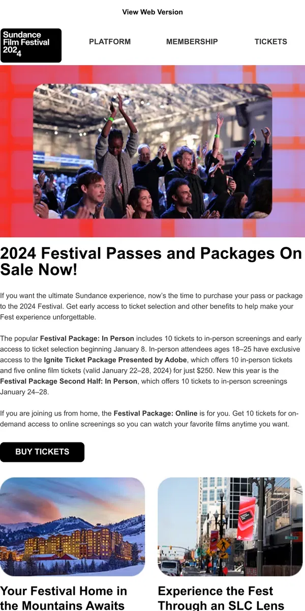 Email from Sundance. Festival passes and packages on sale now!