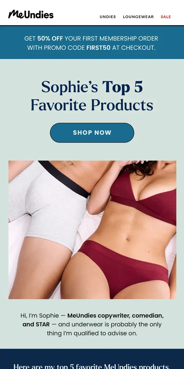 Email from MeUndies. Sophie Is Sharing Her Top 5 Products