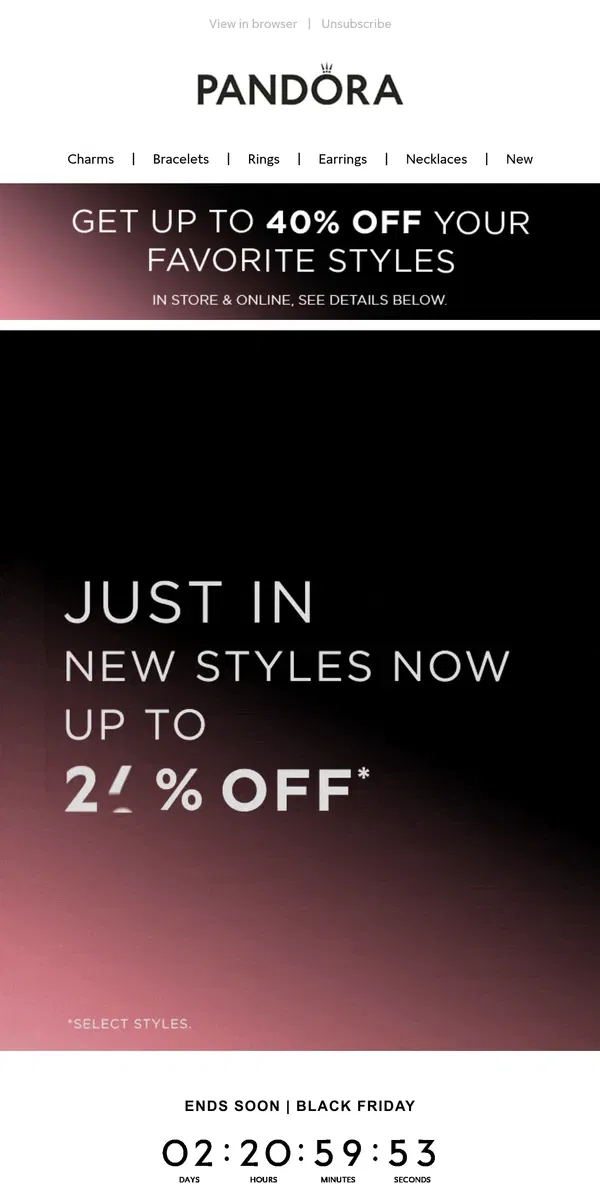 Email from Pandora Jewelry. Up to 40% OFF, Black Friday is here!