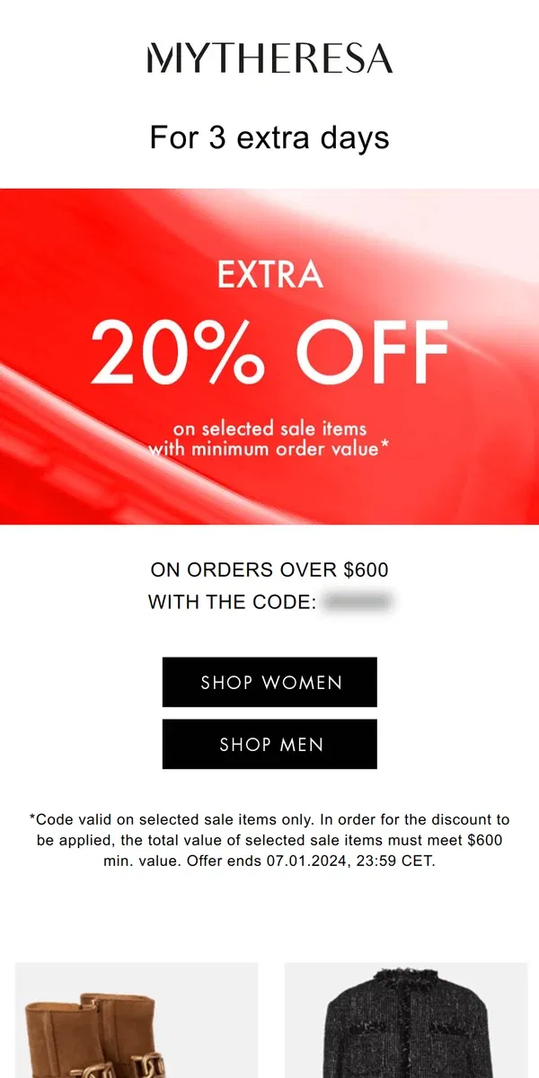 Email from Mytheresa. Don't miss out: 3 more days with an extra 20% off