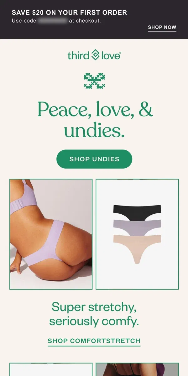 Email from ThirdLove. Your butt will love these. 