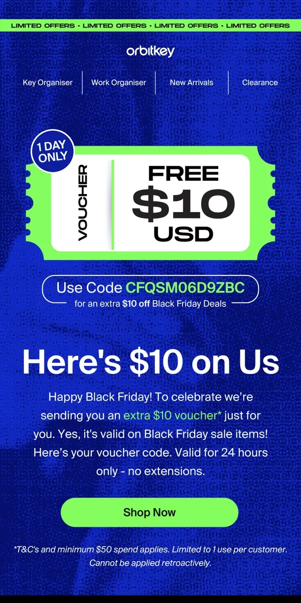 Email from Orbitkey. It’s Black Friday! Here’s $10 on us.