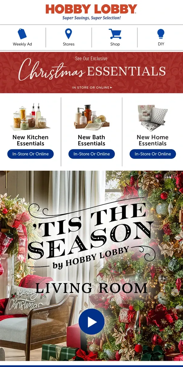 Email from Hobby Lobby. Add Touches Of Christmas To Your Home 🎄