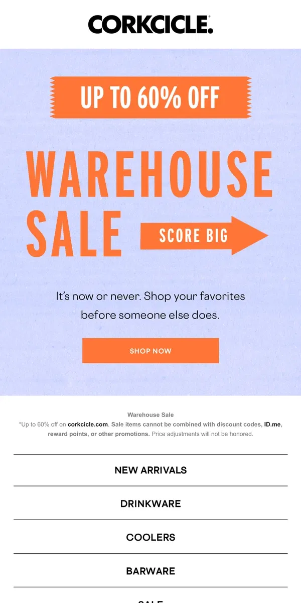 Email from CORKCICLE. Have You Shopped The Warehouse Sale?