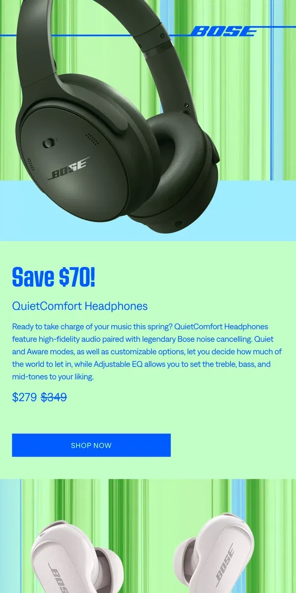 Email from Bose. Save up to 30% on top headphones in time for spring!