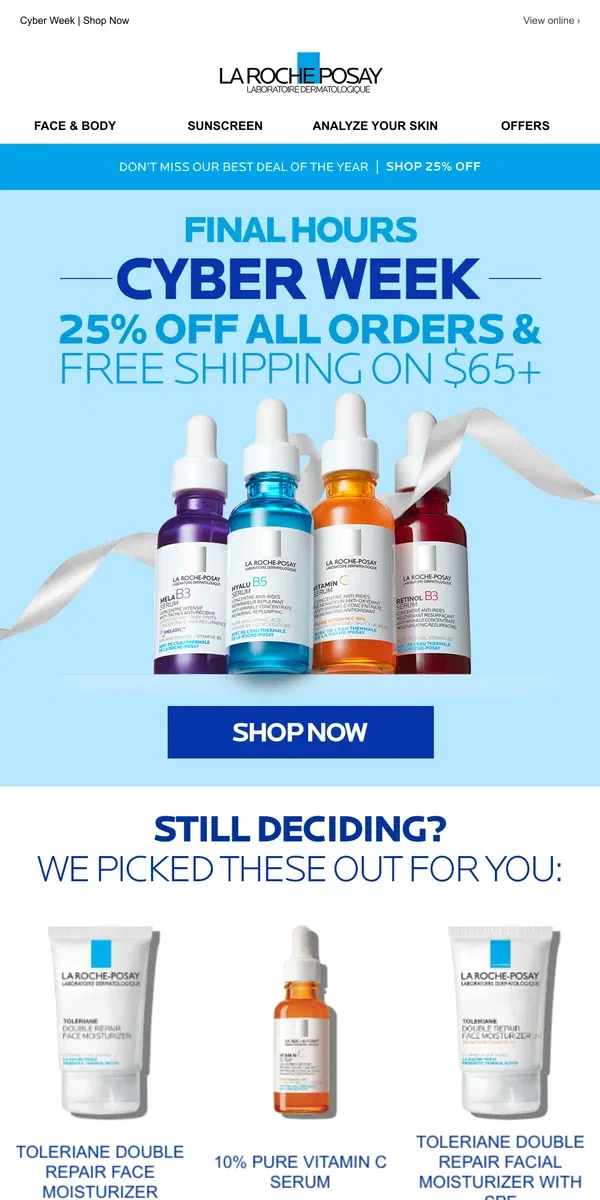 Email from La Roche-Posay. Shop 25% off while you still can!