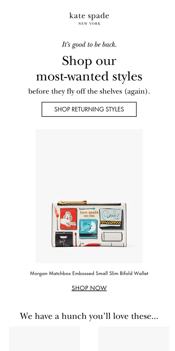 Email from Kate Spade. Your pick is finally back in stock