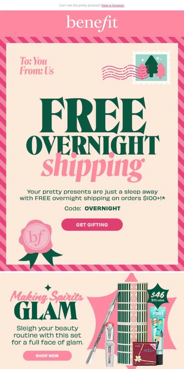 Email from Benefit Cosmetics. Last chance for holiday shipping 🚛📦