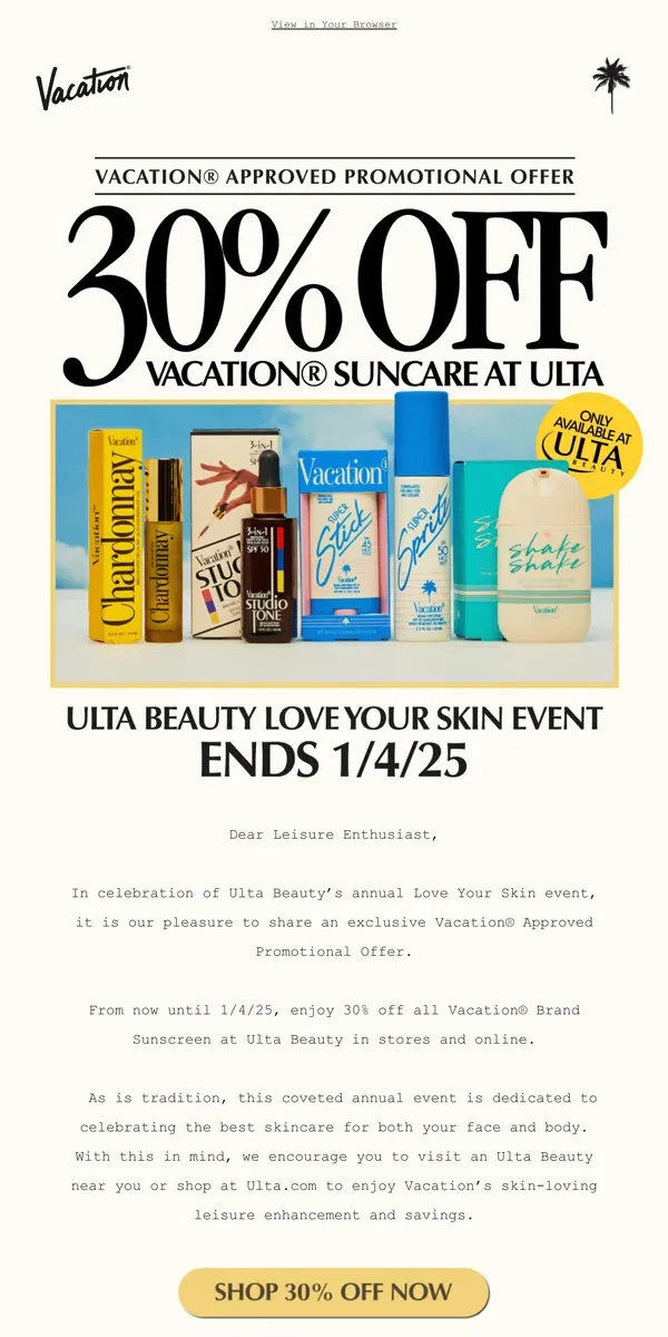 Email from Vacation. ⏳ Limited-Time! 30% OFF Vacation® at Ulta