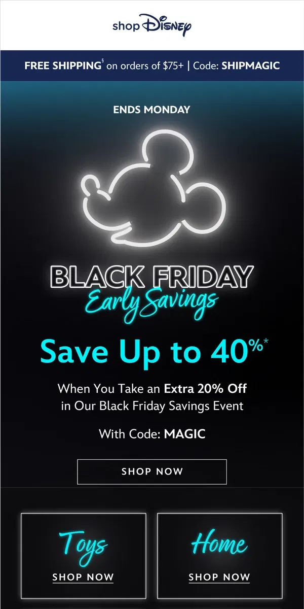 Email from shopDisney. Early Black Friday Savings up to 40%