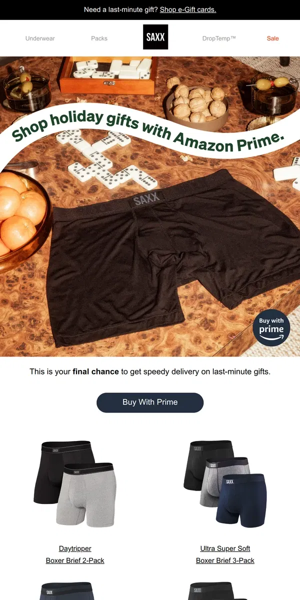 Email from SAXX Underwear. Last chance: shop holiday gifts with Amazon Prime