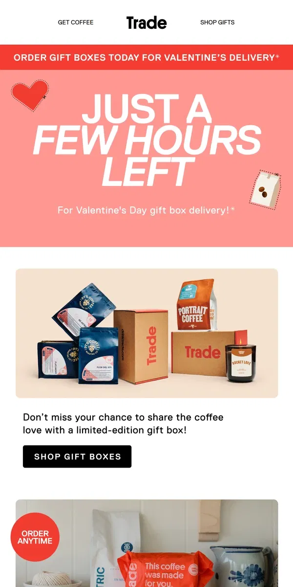 Email from Trade Coffee. 💕🚚 FINAL DAY: Valentine’s Delivery 💕🚚