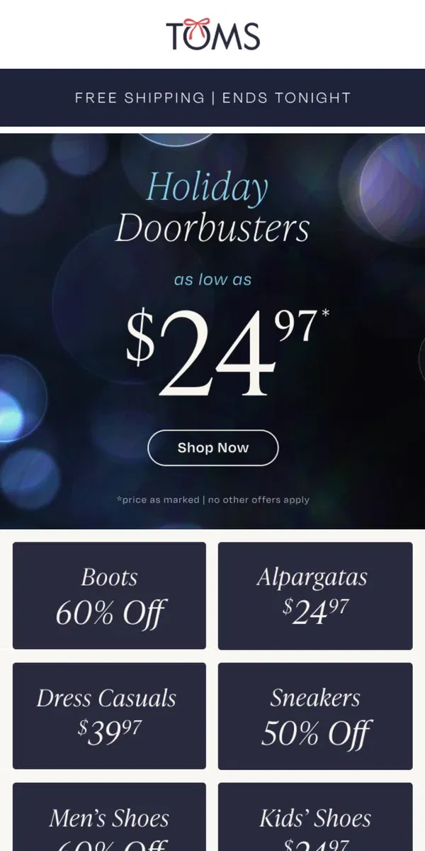 Email from TOMS. Holiday Doorbusters + Free Shipping | Ends Tonight