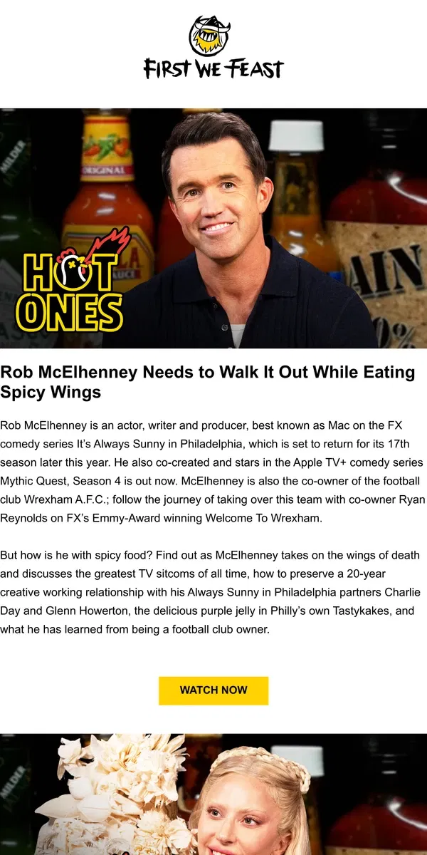 Email from First We Feast. Rob McElhenney Needs to Walk It Out While Eating Spicy Wings