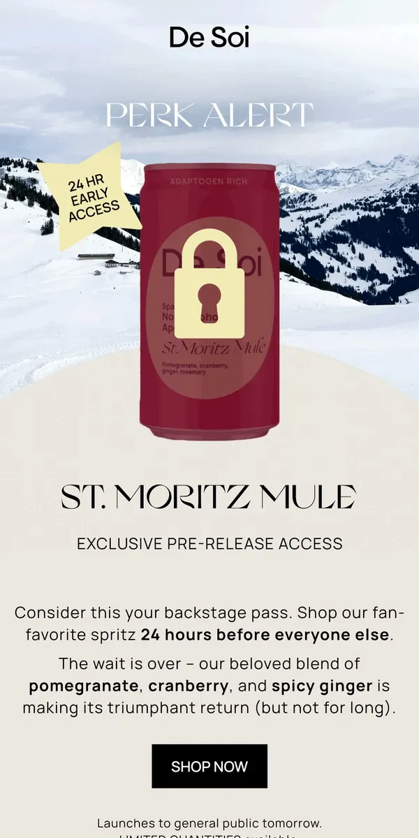 Email from De Soi. Your Early Access: St. Moritz Mule Returns (24 Hours Early)