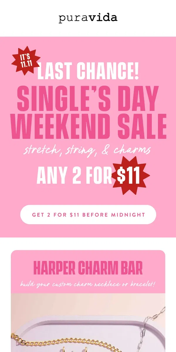 Email from Pura Vida Bracelets. ⏳LAST CHANCE to Celebrate Singles Day⏳