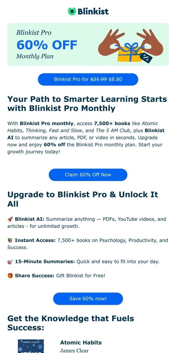 Email from Blinkist. 🤖 Unlock 7,500+ Books & Blinkist AI – 60% Off Your Blinkist Pro Monthly Upgrade!