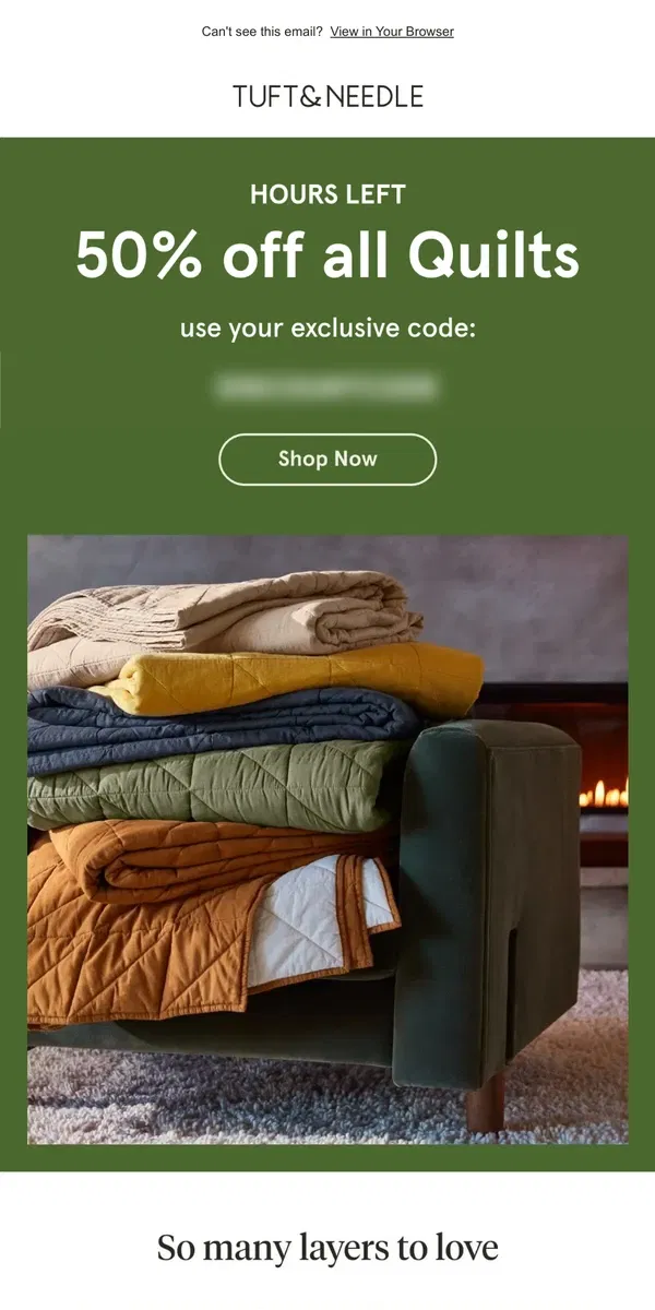 Email from Tuft & Needle. ENDING SOON: 50% off Quilts