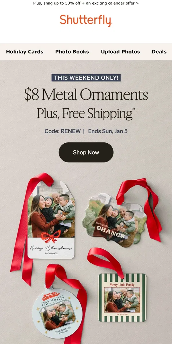 Email from Shutterfly. Enjoy $8 metal ornaments + free shipping this new year